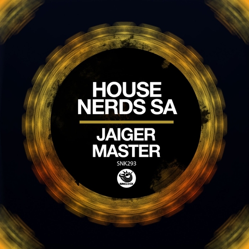 House Nerds Sa - Jaiger Master [SNK293]